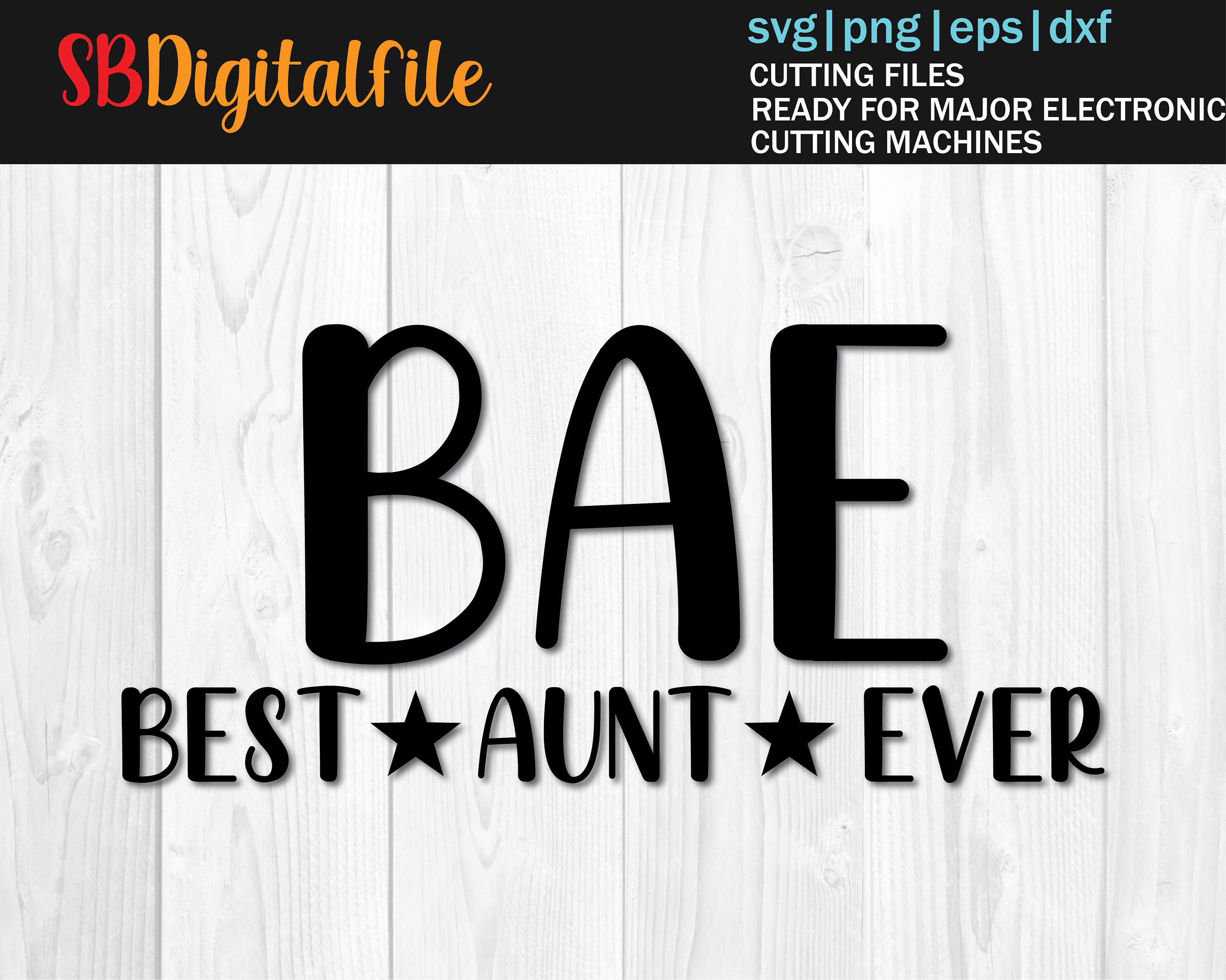 BAE SVG, Best Aunt Ever Svg, Aunt Life Svg, Auntie SVG, Best Auntie ...