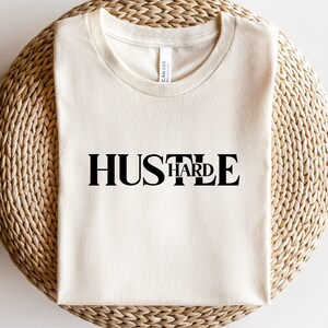 Hustle SVG, Hustle Hard svg, Entrepreneur svg, SVG for Shirts