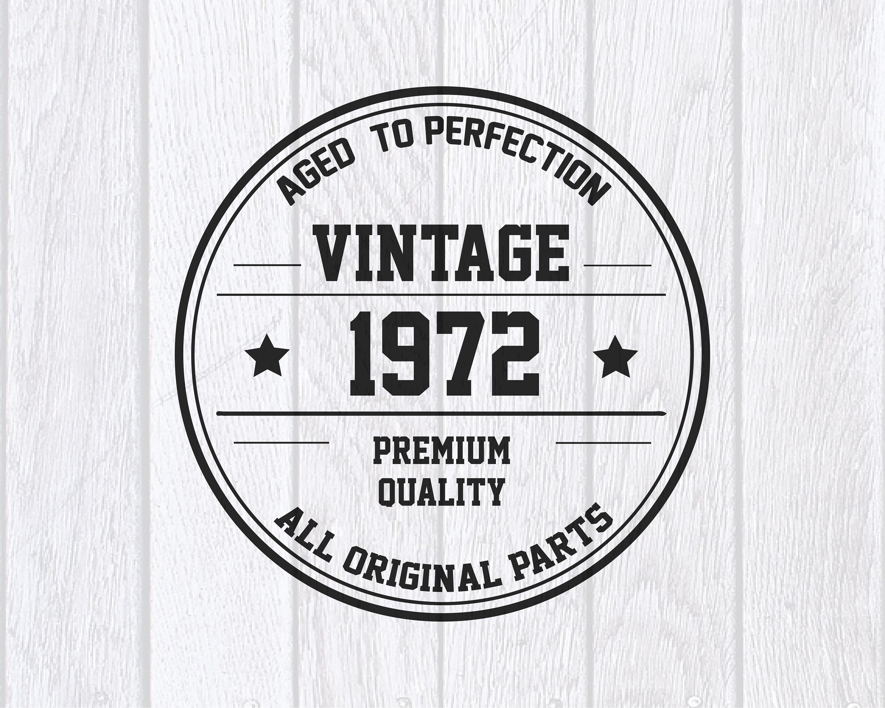 ハッピー・バースデイ Vintage 1972 SVG PNG DXF 48th Birthday Svg Vintage Svg Happy