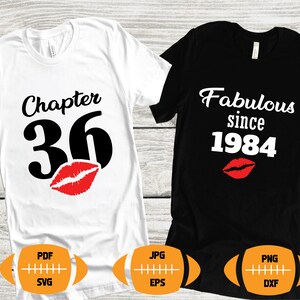 Chapter 36, Fabulous Since 1984, thirty-six, Fabulous Birthday, 36th, Kiss svg, 36 and Fabulous. Birthday, Kiss print, Sexy Birthday