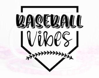 Baseball Vibes SVG, Baseball mom svg, baseball svg, baseball shirt svg, softball mom svg, baseball life svg, love baseball svg, for cricut