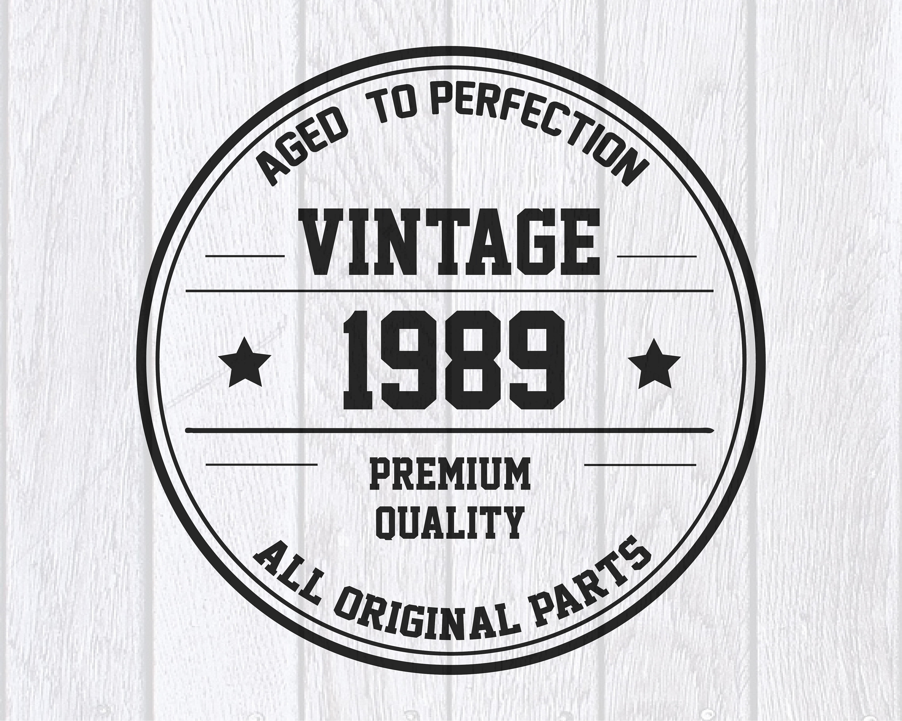 Vintage 1989 SVG PNG DXF 31th Birthday Svg Vintage Svg Happy