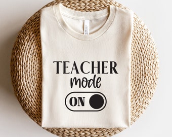 Teacher mode svg, teaching mode svg, gift for teacher, Teacher Life svg, teacher shirt svg, funny teacher svg, Png Dxf Cut files Cricut