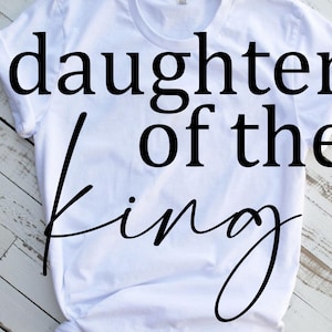 Daughter Of The King SVG,Christian SVG,Jesus SVG,Religious Svg,Svg file for Cricut