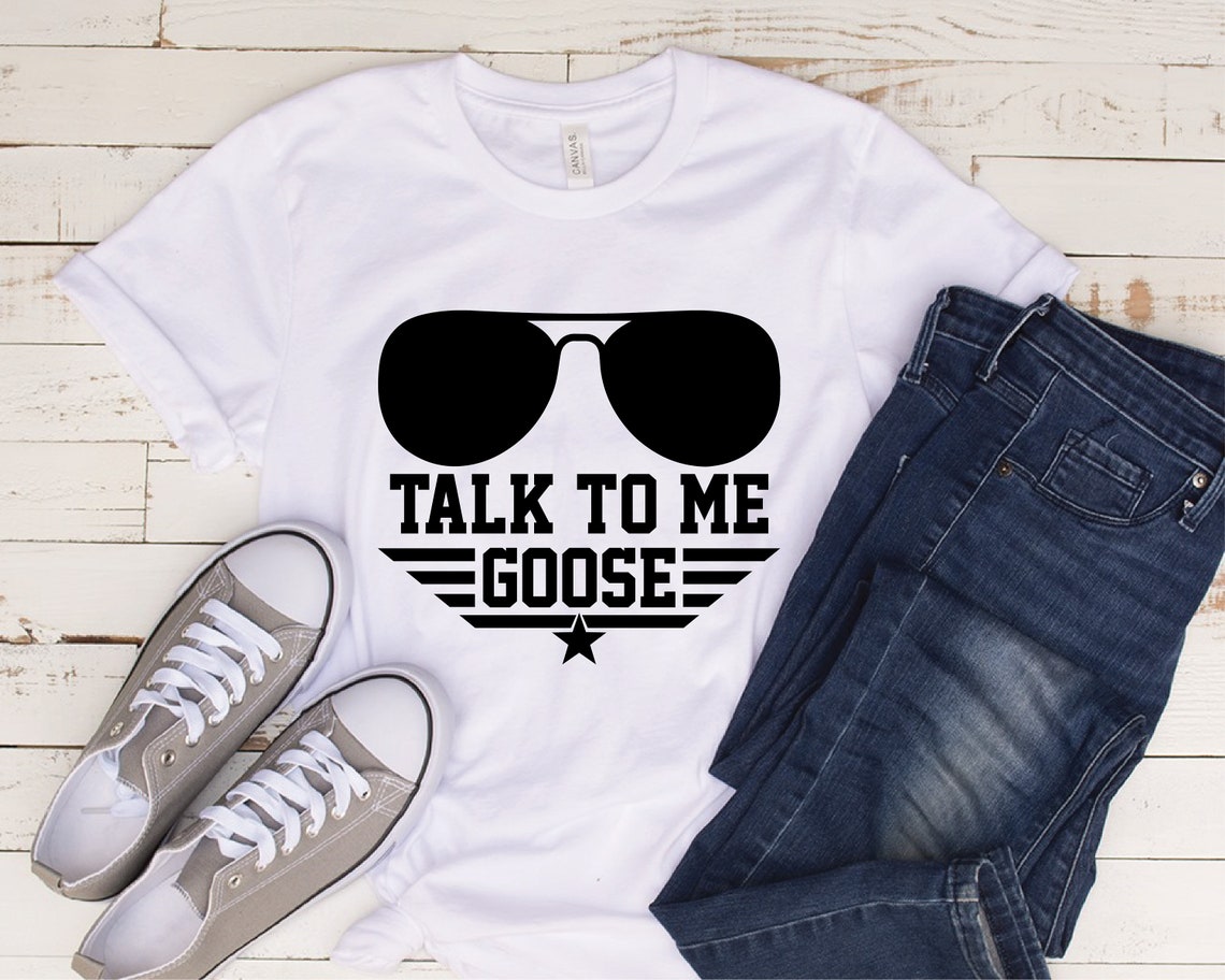 Talk to Me Goose Top Gun Quote Movie Quote Sunglasses SVG Etsy
