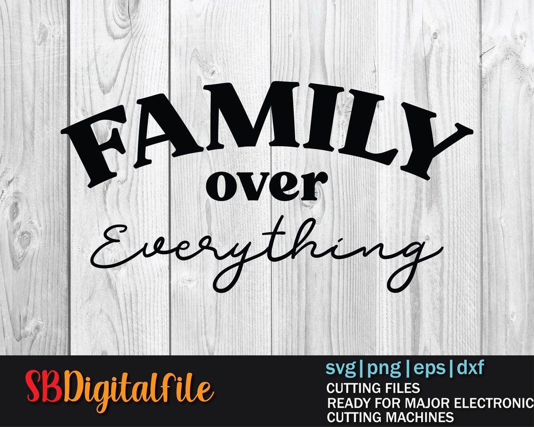 Family Over Everything SVG Dxf Png and Eps Etsy