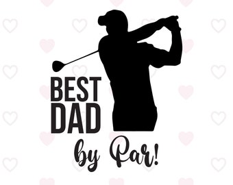 Best Dad by Par svg, Father's Day svg, Dad's Golf Shirt, Golfing svg, Golf Dad svg, Bonus Dad svg, Golf Gifts for Dad, Dad svg, Best Dad svg