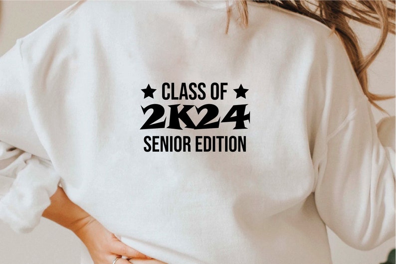 Class of 2024 Svg, Senior 2k24 Svg, Senior Year Shirt Svg, Funny ...