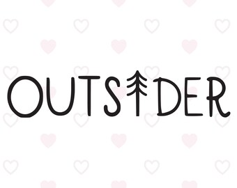 Outsider SVG, Explore Outdoors Svg, Hiking SVG, Hippie Svg, Nature Svg, Adventure Svg, Hiker Shirt Svg, Boho Svg, Png, Dxf