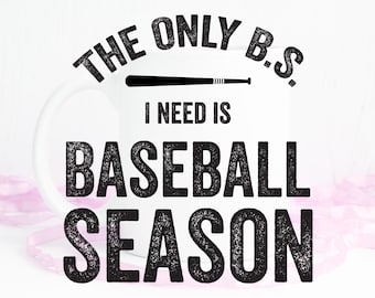 Baseball Season Svg, The Only BS I need Svg, Baseball Mom Svg, Baseball Life Png, Svg Png Dxf Eps Ai, Cricut Cut Files, Silhouette, Sister