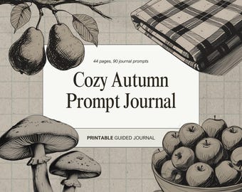 Printable Autumn Prompt Journal | 90 Cozy Guided Prompts for Self-Care, Mindfulness, Gratitude, Seasonal Reflection | Aesthetic PDF Download