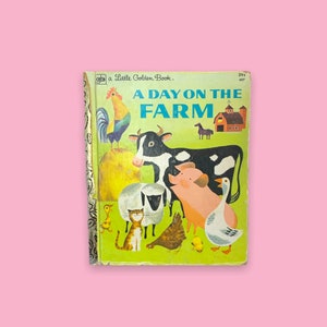 Vintage Little Golden Book A Day On The Farm Book.