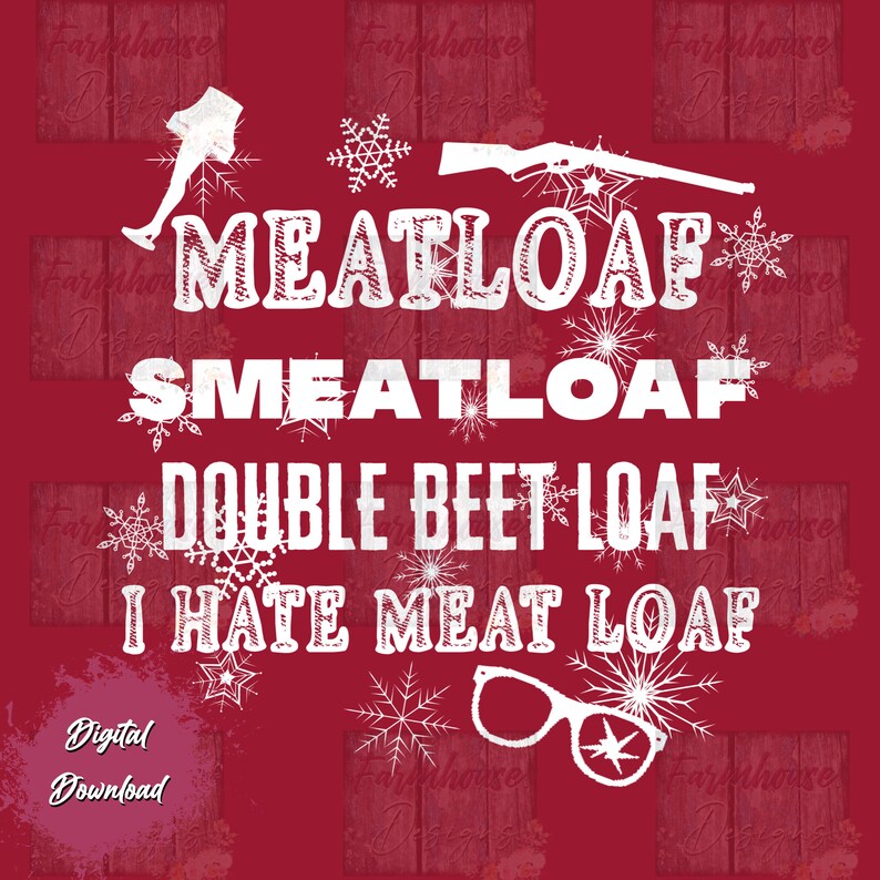 Meatloaf Smeatloaf A Christmas Story PNG ONLY/ Digital Etsy