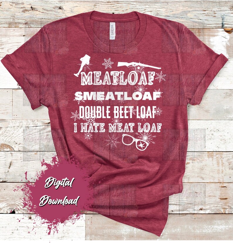 Meatloaf Smeatloaf A Christmas Story PNG ONLY/ Digital Etsy