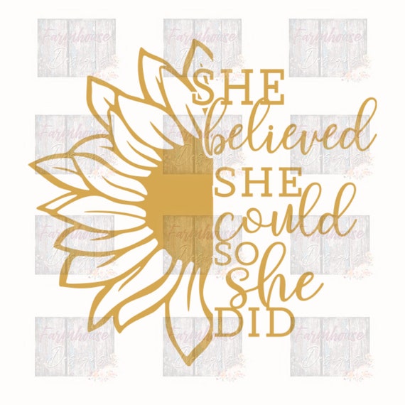Free Free 80 Sunflower Svg She Believed She Could SVG PNG EPS DXF File