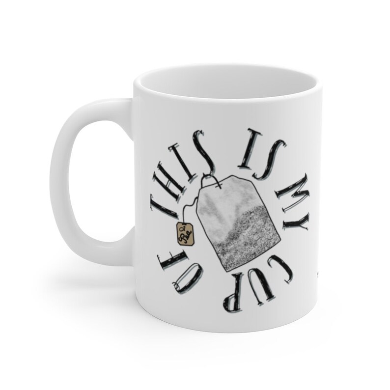 This is MY Cup of Tea Mug, Funny Tea Mug, Christmas Gift Idea for Her