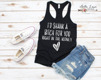 Je shank a bitch for you shirt svg, je shank a bitch pour vous chemise, chemise svg, chemise drôle pour son svg, svg chemise drôle, cadeau pour elle,