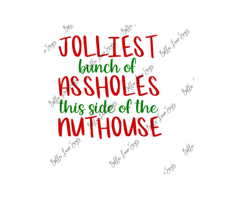 Jolliest Bunch of Assholes This Side of the Nuthouse Svg - Etsy