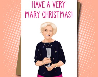 Mary Berry Inspired Christmas Card - Have a Mary Christmas