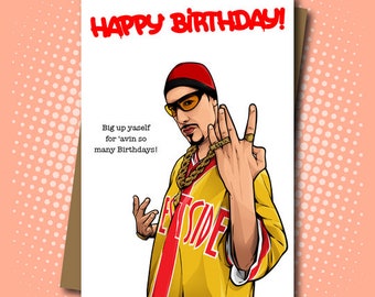Ali G inspired Birthday Card - Funny Birthday card for adults - 100% Recycled Greeting Card
