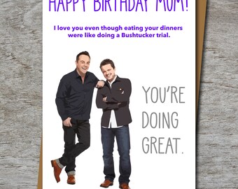 Happy Birthday Card for Mum - I'm a Celeb Bushtucker Trial, Ant and Dec, I’m a Celebrity get me out of here. - 100% Recycled Greeting Card
