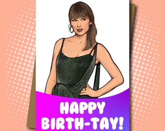 Taylor Swift inspired Birthday Card - Happy Birth-Tay - 100% Recycled Greeting Card
