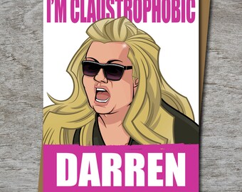 The GC - I'm Claustrophobic Darren! Greeting Card inspired by Gemma Collins on Big Brother - 100% Recycled Greeting Card