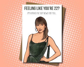 Taylor Swift inspired Birthday Card - Feeling 22 - 100% Recycled Greeting Card