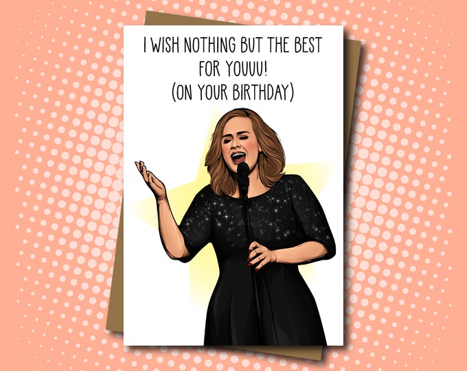 Featured listing image: Adele inspired Birthday Card - Wish nothing but the best for you! - 100% Recycled Greeting Card