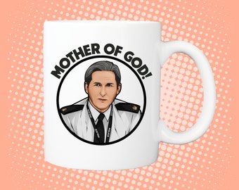 Ted Hastings - Line of Duty Inspired Mug - Mother of God!