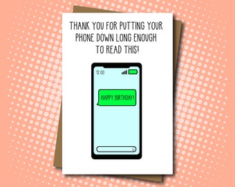 Birthday Card for Phone Addict!