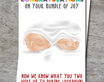 Congratulations - New Baby in Lockdown. Now we know what you were up to! Lockdown babies. - 100% Recycled Greeting Card