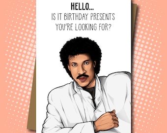 Lionel Ritchie 'Hello' inspired Birthday Card - 100% Recycled Greeting Card