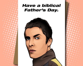 Liam Gallagher / Oasis inspired - Biblical Father's Day Card