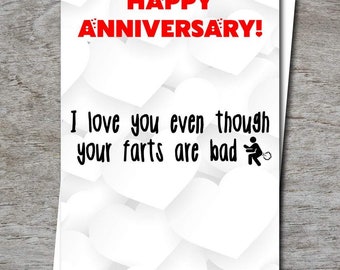 Happy Anniversary - I love you even though your farts are bad. Funny Greeting Card for Anniversaries. - 100% Recycled Greeting Card