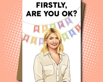 Holly Willoughby inspired 'Are You OK' Birthday Card