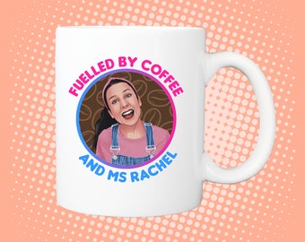 Ms Rachel Inspired Coffee Mug