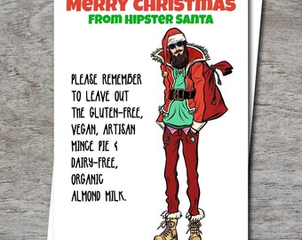 Hipster Santa Merry Christmas Card - Funny Greeting Card.gluten free.vegan.dairy free.organic - for him.her.friend.sister.brother.girlfriend