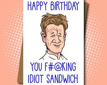 Gordon Ramsay inspired Happy Birthday Card - 100% Recycled Greeting Card