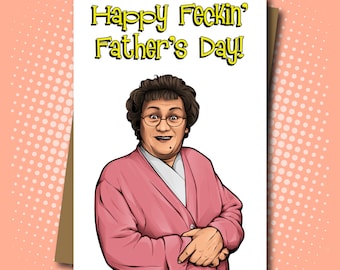 Mrs Brown's Boys inspired Happy Feckin' Father's Day Card