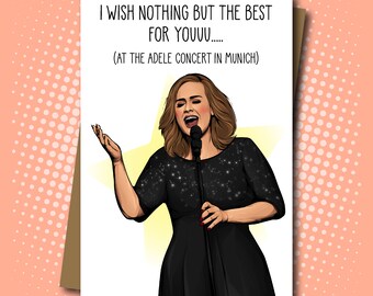 You're going to see Adele in Concert in Munich - 100% Recycled Greeting Card