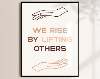 We rise by lifting others quote, Equality print, Diversity printable wall art, Multicultural poster, Fight Racism poster, Solidarity print