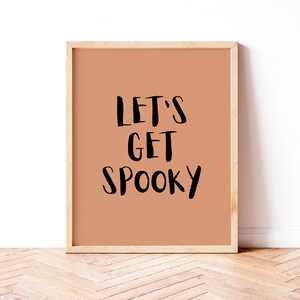 Halloween Spooky Wall Art, Halloween Decor, Fall Home Decor, Let's get spooky Print, digital Download, Creepy Home Decor, Spooky Decor