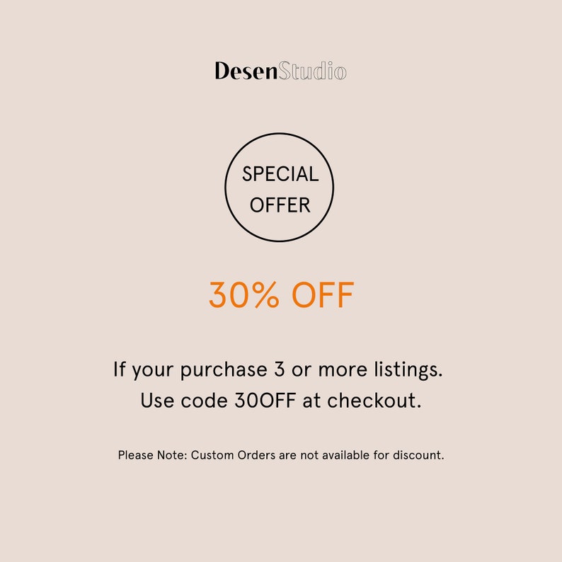 May include: A graphic with a black circle containing the text "SPECIAL OFFER" and the text "30% OFF" below it. The text below the graphic reads "If your purchase 3 or more listings. Use code 30OFF at checkout. Please Note: Custom Orders are not available for discount."