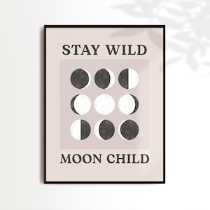 Stay Wild Moon Child, Inspirational moon quote wall art, Full moon decor, Bohemian style poster, Moon quote art, Boho wall art