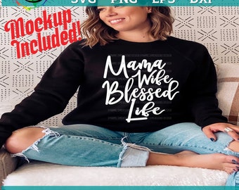 Free Free Mama Wife Blessed Life Svg Free 836 SVG PNG EPS DXF File