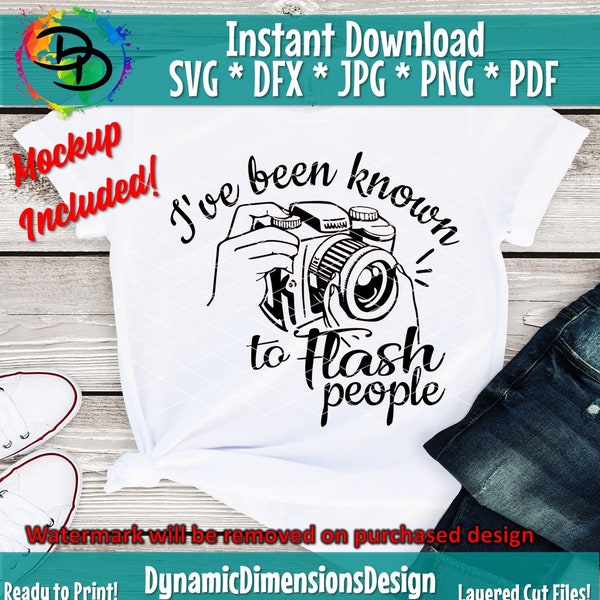 I've Been Known to Flash People - Digital Download - Camera - JPG, PNG Files - Floral, flowers, roses, template, design, artwork