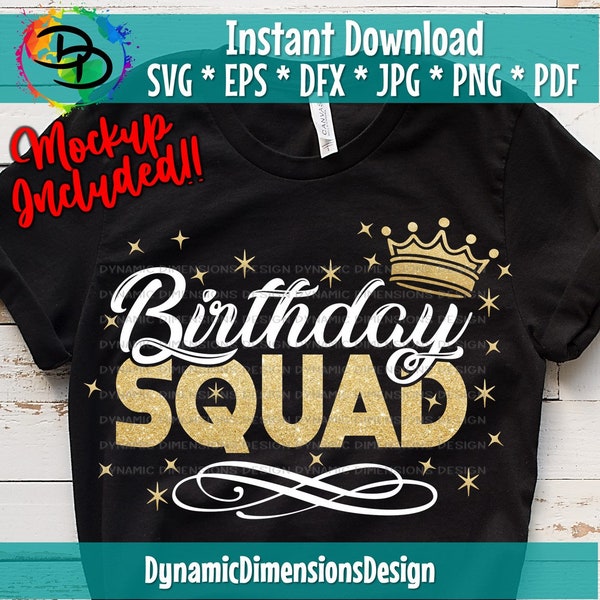 Birthday Squad svg, Squad, Birthday Girl svg, Birthday svg, Happy Birthday svg, Crown svg, dxf, png, eps, Cut File, Cricut, Silhouette