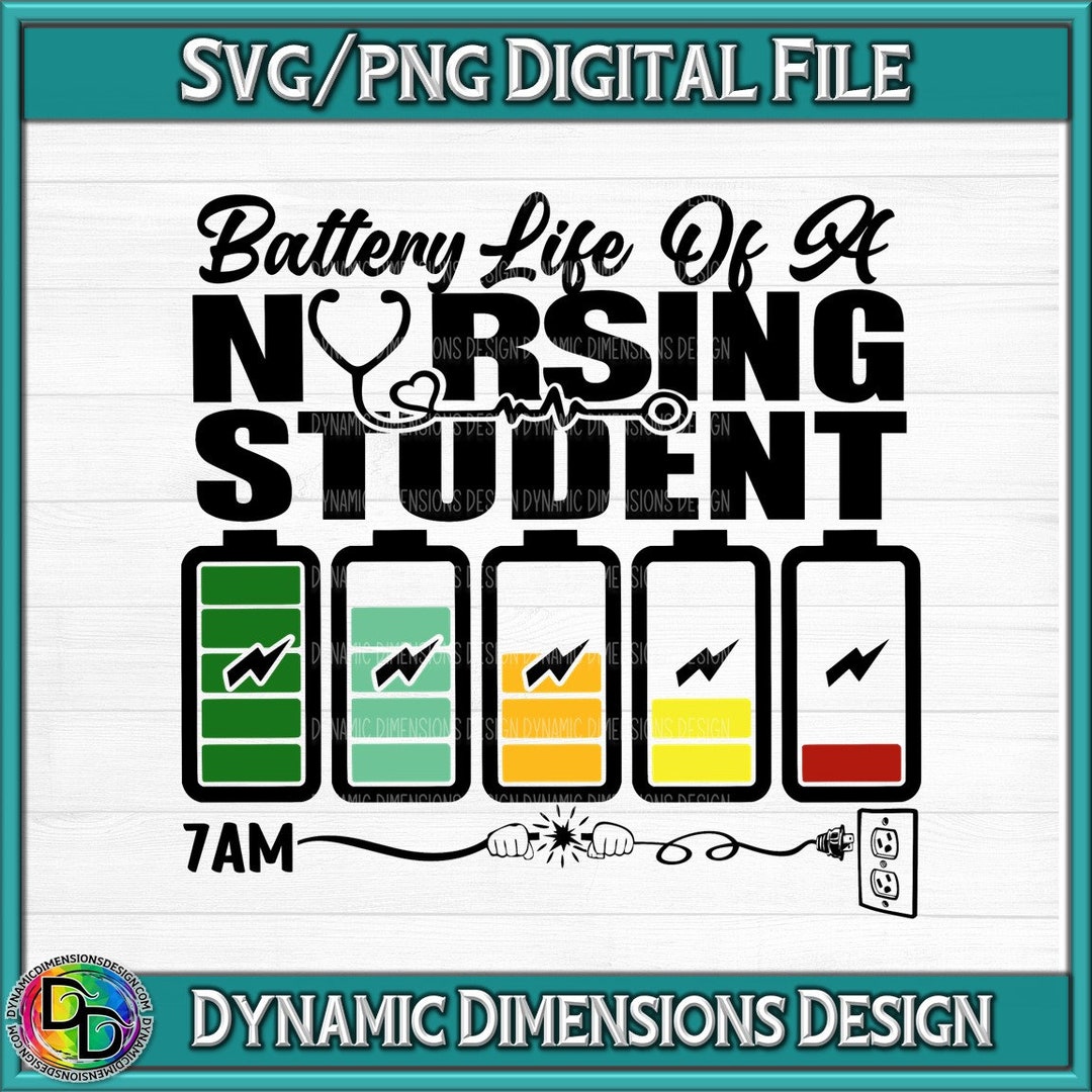 Battery Life of a Nursing Student, Nurse Quote, Nursing Assistant
