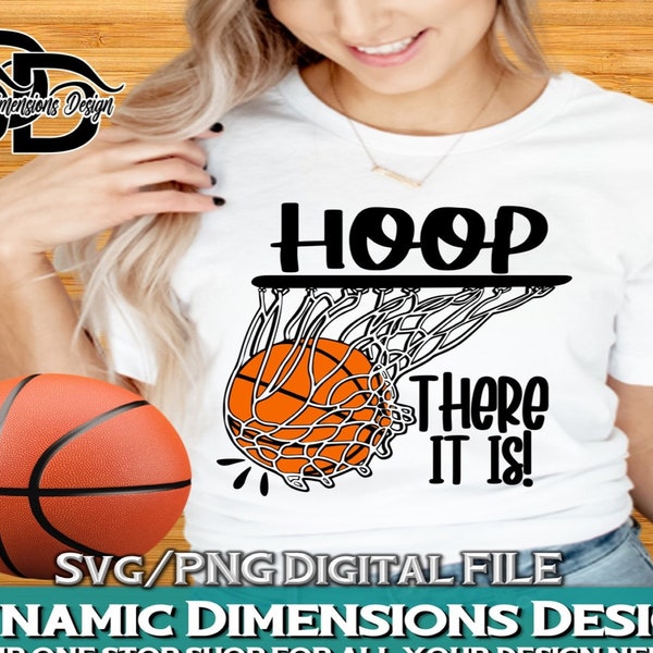 Basketball SVG, Hoop There it Is svg, Basketball shirt, svg cut files, Basketball Mom svg, Basketball Life, cameo files, cricut files